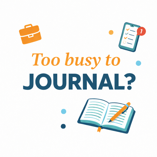 Too busy to journal? Try this.
