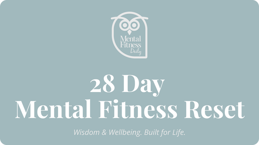 The 28-Day Mental Fitness Reset